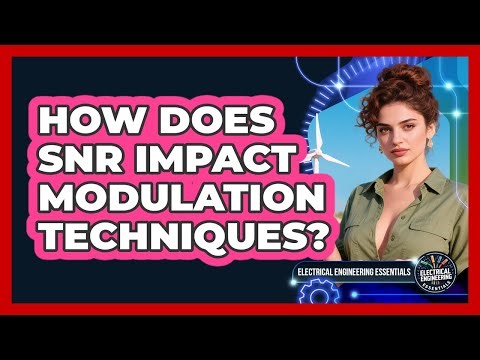 How Does SNR Impact Modulation Techniques? - Electrical Engineering Essentials