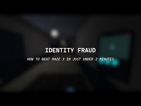 Identity Fraud - How to beat Maze 3 in just under 2 minutes!! (FASTEST WAY + boss fight)