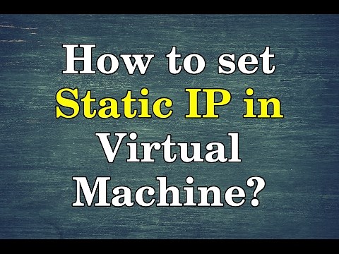 How to setup static ip address in virtual machine?
