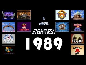 1989 - The Animated 80s! - A year-by-year Retrospective of a decade of U.S. cartoons!