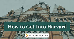 How To Get Into Harvard: Admissions Requirements   Stats