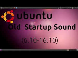 Old Ubuntu Startup Sound [6.10-18.10]
