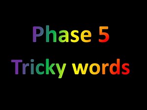 Tricky words Phase 5 Phonics