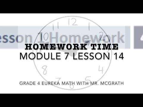 Eureka Math Homework Time Grade 4 Module 7 Lesson 14