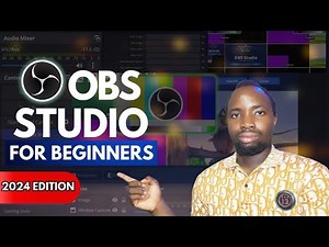 How to Use OBS Studio - Complete OBS Studio Tutorial for Beginners (2024)