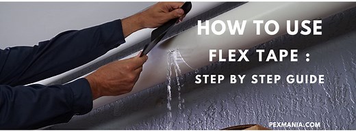 How to Use Flex Tape : Step By Step Guide