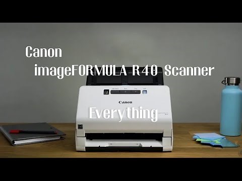 Everything you need to know about Canon imageFORMULA R40 Scanner | Review