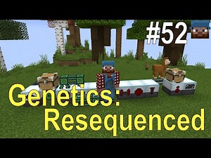 Minecraft Talk #52 - Genetics: Resequenced Mod Spotlight