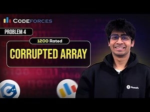 Codeforces 1200 Rated Training Sessions | Problem 4: Corrupted Array