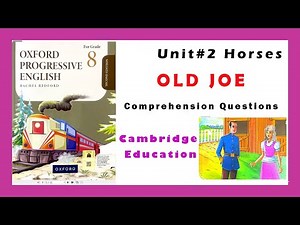 Old Joe Comprehension Questions | Unit 2 Horses| Oxford Progressive English Grade 8 | OPE