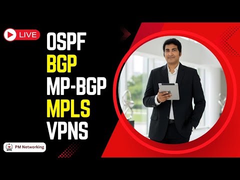 OSPF + BGP + MP-BGP + MPLS + VPNs Live Class by Praphul Mishra #networks