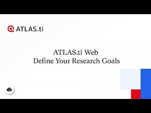 ATLAS.ti Web - Define Your Research Goals