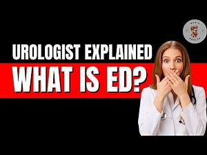 UROLOGIST Explains: What IS Erectile Dysfunction (ED)? (Causes, Symptoms & Facts in 200 Sec)