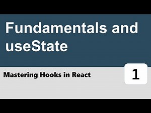 Mastering Hooks in React #1 - Fundamentals and useState