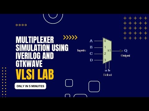 Simulation of multiplexer using iverilog and gtkwave #VLSI Lab 1