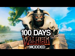 I Spent 100 Days in Modded Valheim and Here's What Happened