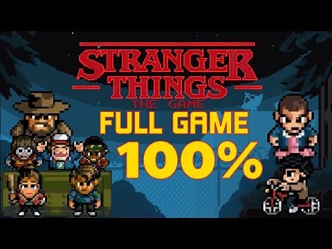 Stranger Things - 100% Full Game Walkthrough