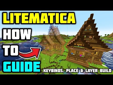 How to use LITEMATICA GUIDE - Minecraft (Hotkeys, Place & Layer Build)