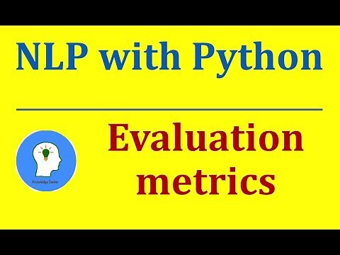 Evaluation Metrics: Accuracy, Precision and Recall | NLP NLTK