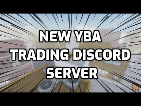 [YBA] New YBA Trading Discord Server