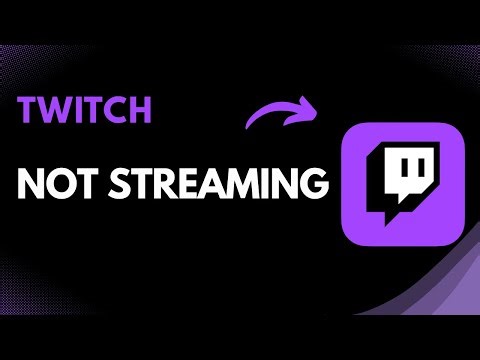How to Fix Twitch Not Streaming | Step-by-Step Troubleshooting Guide (2025)