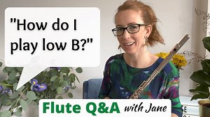 How do I play low B on the flute?