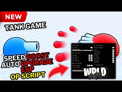 💥 Tank Game! Script | Speed Boost, Auto Upgrade, ESP & More | Mobile & PC | OP WORKING