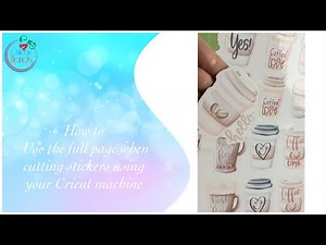 How to create stickers using a full A4 size page using your Cricut machine