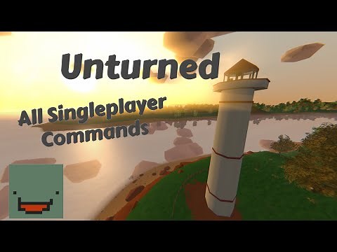 Unturned | All Singleplayer Commands (Item Spawns, teleport, weather, xp)