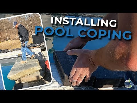 Installing Pool Coping and Jumping Rock on a Fiberglass Pool - Project Update Part 6