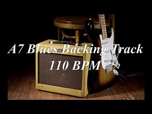 A7 Blues Backing Track. 110 BPM
