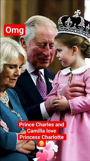 Prince Charles and Camilla love Princess Charlotte 🌹🥰#shorts #william #kate #harry #meghan #royal