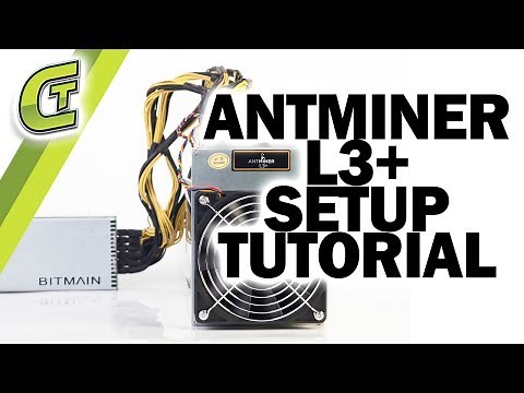 Antminer L3+ Setup Tutorial