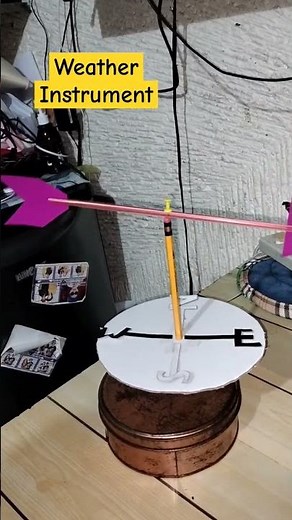 THIS IS MY WEATHER INSTRUMENT DIY PROJECT IN SCIENCE