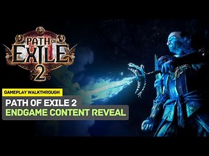 Path of Exile 2 Endgame Content Reveal | Gameplay | Walkthrough