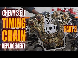Timing Chain Replacement On Chevy / GM 3.6L V6 - Step By Step Guide - PART 3