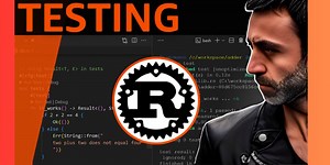 How to Write Tests in Rust