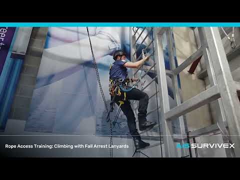 Rope Access Training: How to Climb With Fall Arrest Lanyards