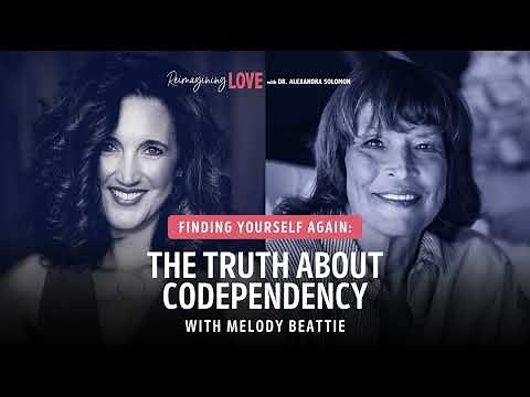 Finding Yourself Again: The Truth About Codependency with Melody Beattie
