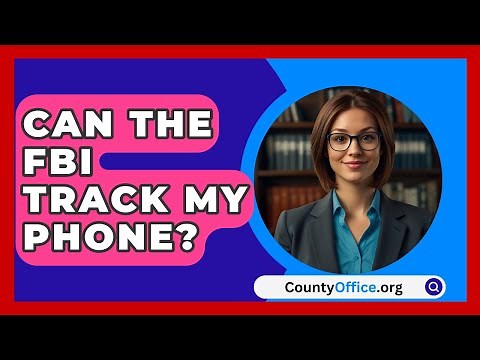 Can The FBI Track My Phone? - CountyOffice.org