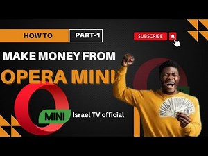 Earn Money with Opera Mini: A step-by-step Guide! (2025 method)