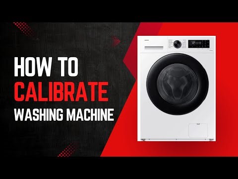 Calibrate Your Washing Machine in 3 Minutes | First-Time Setup Guide