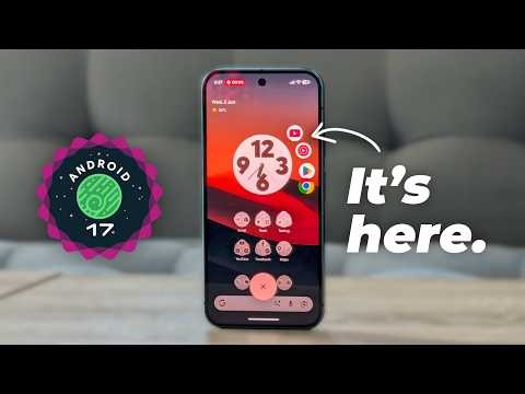 Android 17 Is Finally Here! Every New Feature & Hidden Change