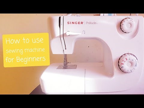 How to Use Sewing Machine "Singer Prelude" (Very easy guide for Beginners)