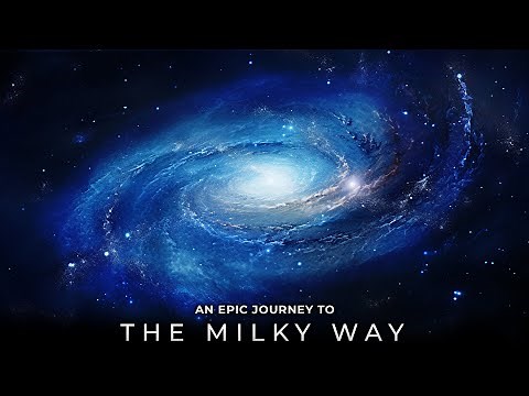 An Epic Journey Around The Milky Way | Space Documentary 2024