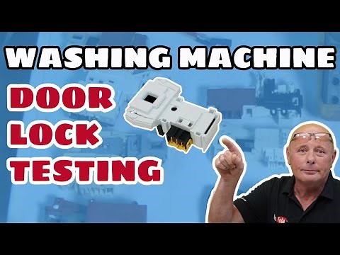 How a washing machine door lock works, how to test interlocks