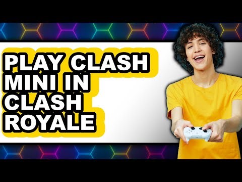 How to Play Clash Mini in Clash Royale 2025 - Easy Guide