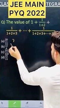 Q) The value of 1+1/(1+2)+ 1/(1+2+3)+…+1/(1+2+3+…+11) is #jeemains #class12 #jee #maths #class12th