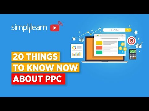 20 Things To Know Now About PPC 2020 | PPC Marketing For Beginners | Digital Marketing | Simplilearn