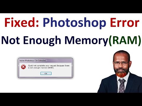 How To Fix Photoshop Not Enough Memory (RAM) Error